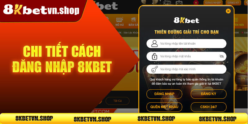 Chi tiết cách đăng nhập 8KBet