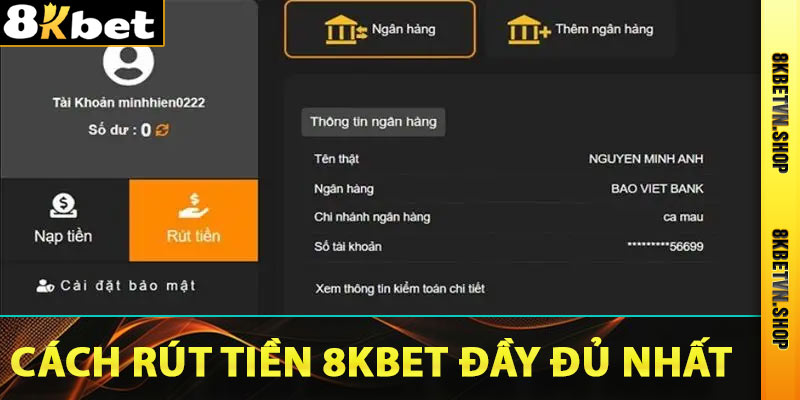 Cách rút tiền 8kbet đầy đủ